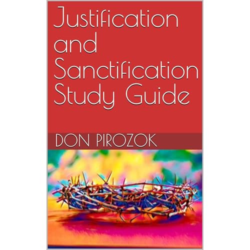 Justification and Sanctification Study Guide by Don Pirozok episode artwork