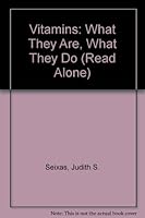 Vitamins: What They Are, What They Do 0688060668 Book Cover