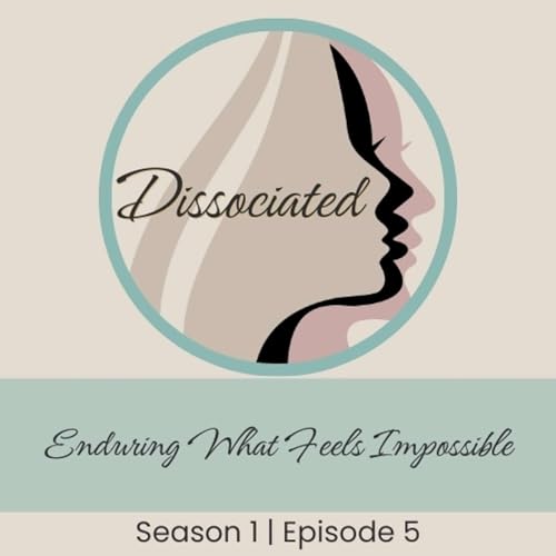 S1 | E5 | Enduring What Feels Impossible