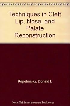 Hardcover Techniques in Cleft Lip, Nose, and Palate Reconstruction Book