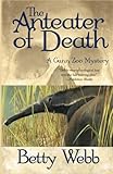 The Anteater of Death (Gunn Zoo Series, 1)