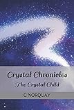 crystal chronicles 2019  Crystal Chronicles: The Crystal Child
