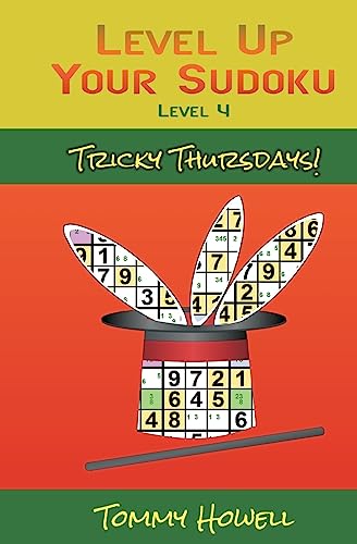 Level Up Your Sudoku Level 4: Tricky Thursdays