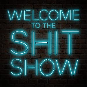 Welcome to the Shitshow Titelbild