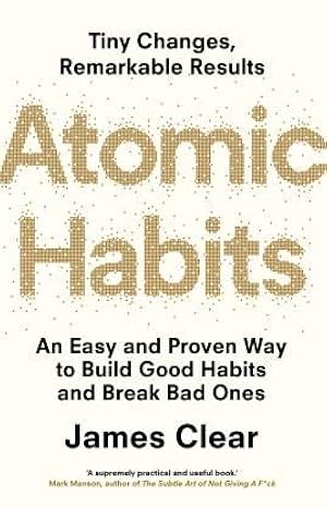 Book cover Atomic Habits: An Easy & Proven Way to Build Good Habits & Break Bad Ones