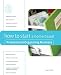 How to Start a Home-Based Professional Organizing Business (Home-Based Business Series)