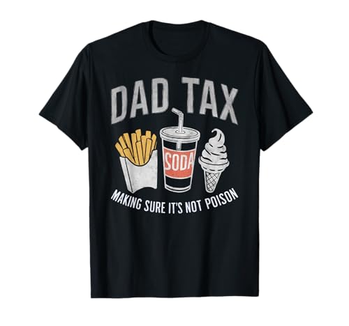 Dad Tax Funny Food Tester Retro Vintage Dad Tax T-Shirt