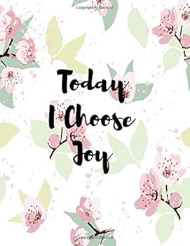 Today I Choose Joy : Journal Notebook with Inspirational Quote 8. 5x11 100pages