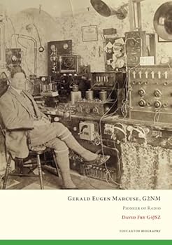 Paperback Gerald Eugen Marcuse, G2NM: Pioneer of Radio Book
