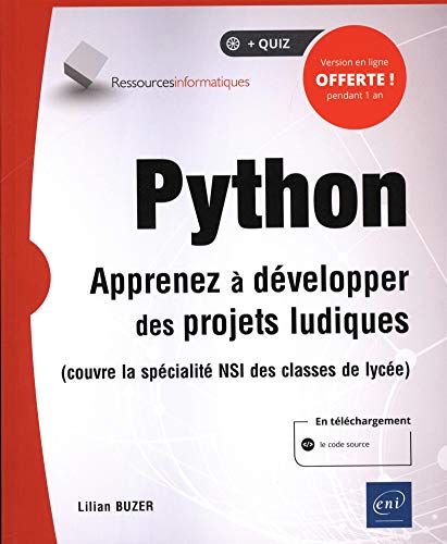 Python: Apprenez à développer des projets ludiques (couvre la spécialité ISN des classes de lycée)