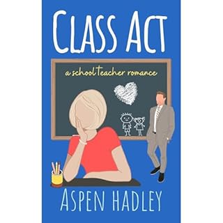 Class Act Audiolibro Por Aspen Hadley arte de portada