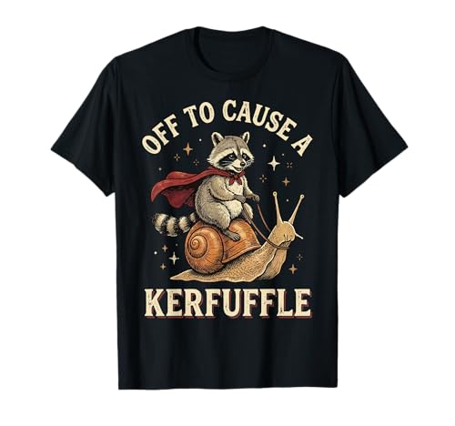 Off to Cause A Kerfuffle Raccoon T-Shirt