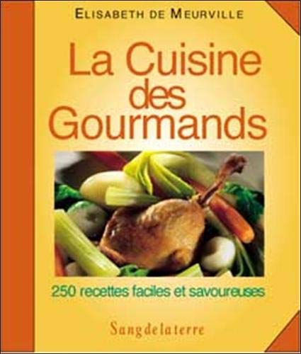 Télécharger La cuisine des gourmands Francais PDF