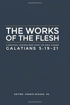 Paperback The works of the flesh: A 13 week study of Galatians 5:19-21 Book
