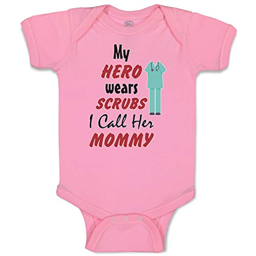 Cute Rascals Baby Bodysuit My Hero Wears Scrubs I Call Her Mommy Doctor Nurse Boy & Girl Baby Clothes Funny Cotton Soft Pink Design Only 6 Months