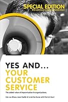 Yes And... Your Customer Service: The added value of improvisation in organizations 9081950614 Book Cover