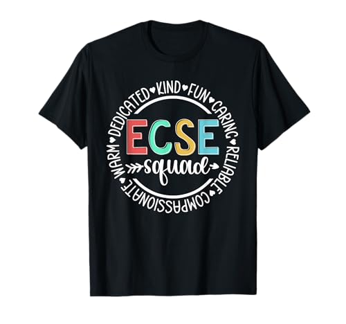 ECSE Squad ECSE Teacher Early Childhood Special Education T-Shirt