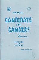 Are You A Candidate For Cancer 0914532146 Book Cover