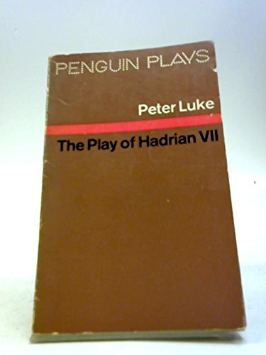 Hadrian VII: Play