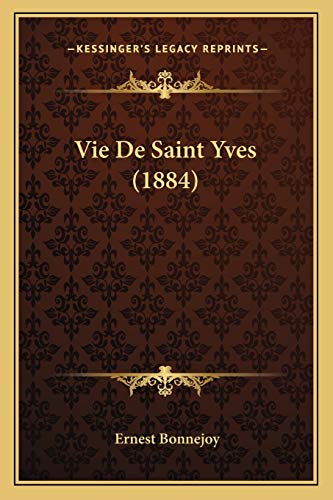Vie De Saint Yves (1884) (French Edition)