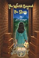 The World Beyond the Stairs: Mary’s Journey 195699307X Book Cover