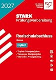 STARK Englisch - Realschulabschluss 2027 Hessen - Prüfungsvorbereitung (Abschlussprüfungen)
