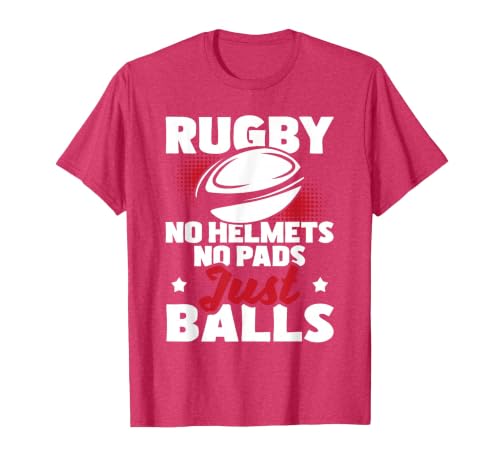 Rugby No Helmets No Pads Just Balls - Rugby Player Coach T-Shirt, Men, Red Heather, XX-Large