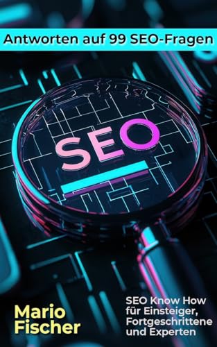 Antworten auf 99 SEO-Fragen