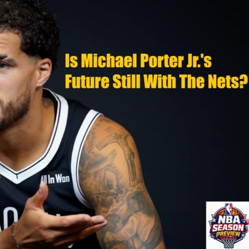 NBA Observations- Brooklyn Nets Season Preview With Josh Sloan!