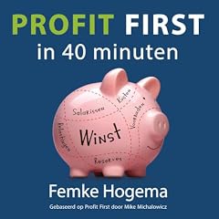 Profit First in 40 Minuten omslagafbeelding
