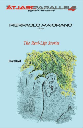 Le Realtà Parallele 4 (le Realtà Parallele (Quando s'incrociano)) (Italian Edition)