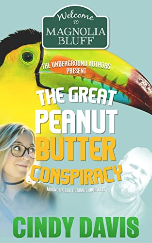 The Great Peanut Butter Conspiracy (By: Cindy Davis)