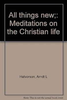 Paperback All things new;: Meditations on the Christian life Book