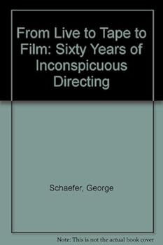 Paperback From Live to Tape to Film: Sixty Years of Inconspicuous Directing Book