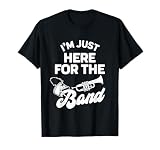 Funny Band Booster Mom Dad I'm Just Here For The Band Cheer T-Shirt