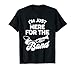 Funny Band Booster Mom Dad I'm Just Here For The Band Cheer T-Shirt