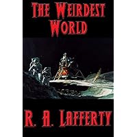 The Weirdest World