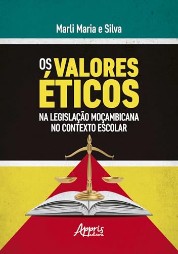 Os valores éticos na legislação Moçambicana no contexto escolar