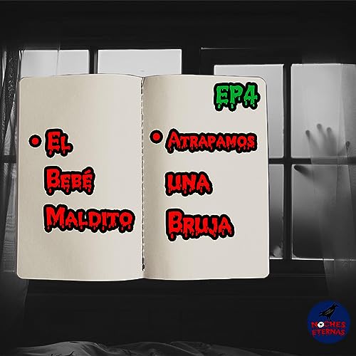 El Beb&eacute; Maldito/Atrapamos una Bruja || EP4 Noches Eternas copertina