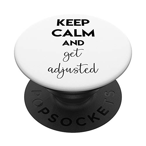 Keep Calm And Get Adjusted Health Care Chiropractor Gift PopSockets Supporto e Impugnatura per Smartphone e Tablet