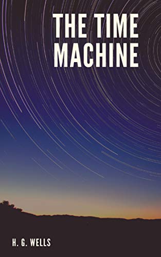 The Time Machine (English Edition)