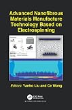 Advanced Nanofibrous Materials Manufacture Technology based on Electrospinning