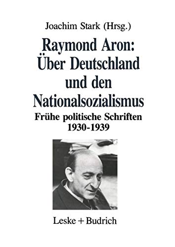 Über Deutschland und den Nationalsozialismus: Frühe politische Schriften 1930–1939 (German Edition)