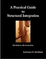 A Practical Guide to Structural Integration 0615441122 Book Cover