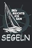  Mir Reichts ich geh Segeln: Notizbuch für Segler und Geeignet für jede Person die Notizen machen möchte oder die Spontane Gedanken hat und diese zu ... Seiten, Matt, gepunktetes Raster in 6x9 zoll.
