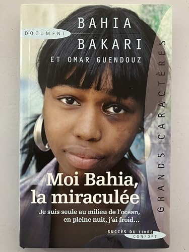 Photo de Moi Bahia, la miraculée