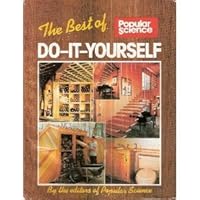 The Best of Popular Science Do-It-Yourself 1556540337 Book Cover