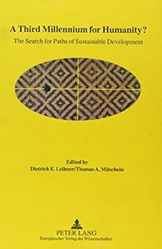 Hardcover A Third Millenium for Humanity?: The Search for Paths of Sustainable Development Book