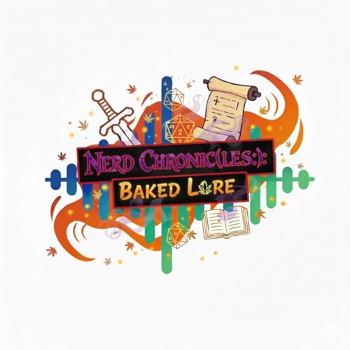 Nerd Chronic(les): Baked Lore S1 Intro