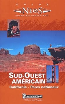 Michelin NEOS Sud Ouest Americain, 1e - Book  of the Michelin Neos Guide